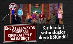 Ünlü televizyon programı, Kırıkkale ile dalga geçti!