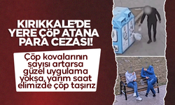 Yere çöp atan Kırıkkaleli, cezayı yiyecek!