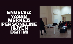 Engelsiz Yaşam Merkezi personeline hijyen eğitimi