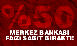 Merkez Bankası, politika faizini yüzde 50'de sabit bıraktı