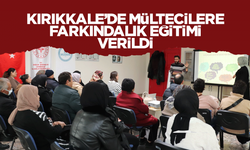 Kırıkkale’de mültecilere farkındalık eğitimi verildi