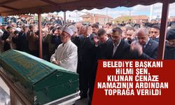 Belediye Başkanı Hilmi Şen, son yolculuğuna uğurlandı