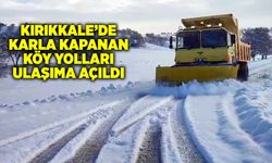 Kırıkkale’de karla kapanan köy yolları ulaşıma açıldı