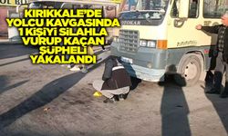 Kırıkkale’de yolcu kavgasında 1 kişiyi silahla vurup kaçan şüpheli yakalandı