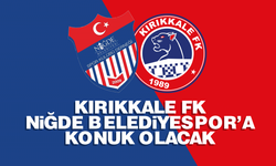 Kırıkkale FK, Niğde Belediyespor’a konuk olacak