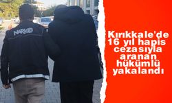 Kırıkkale'de 16 yıl hapis cezasıyla aranan hükümlü yakalandı