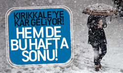 Kırıkkale’ye kar geliyor! Hem de bu hafta sonu!