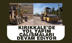 Kırıkkale’de yol çalışmaları devam ediyor