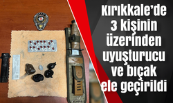 Kırıkkale’de 3 kişinin üzerinden uyuşturucu ve bıçak ele geçirildi