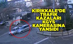 Kırıkkale’de trafik kazaları KGYS kameralarında