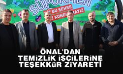 Önal'dan temizlik işçilerine teşekkür ziyareti