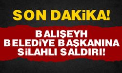 Balışeyh Belediye Başkanı’na silahlı saldırı!