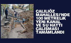 Kırıkkale Belediyesi’nden Çalılıöz Mahallesi’ne yeni kanal ve su hattı