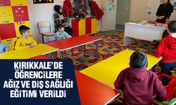 Kırıkkale’de öğrencilere ağız ve diş sağlığı eğitimi verildi