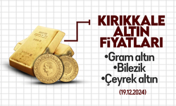 KIRIKKALE’DE BUGÜN ALTIN NE KADAR? 19 Aralık 2024