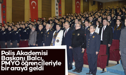 Polis Akademisi Başkanı Balcı, PMYO öğrencileriyle bir araya geldi