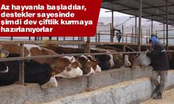 Az hayvanla başladılar, destekler sayesinde şimdi dev çiftlik kurmaya hazırlanıyorlar