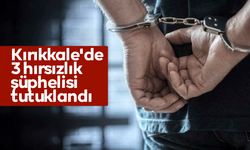 Kırıkkale'de 3 hırsızlık şüphelisi tutuklandı