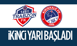 1461 Trabzon FK- Kırıkkale FK maçının ikinci yarısı başladı