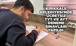 Kırıkkale Belediyesi’nde ücretsiz TYT ve AYT deneme sınavları yapıldı