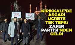 Kırıkkale’de asgari ücrete tek tepki Zafer Partisi’nden geldi