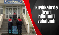 Kırıkkale’de firari hükümlü yakalandı