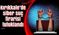 Kırıkkale’de siber suç firarisi tutuklandı