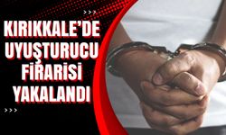 Kırıkkale’de uyuşturucu firarisi yakalandı