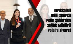 Kırıkkaleli milli sporcu Şahin’den Sağlık Müdürü Polat’a ziyaret