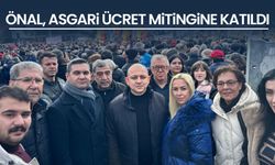 Önal, asgari ücret mitingine katıldı