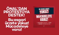 Önal, “Bu asgari ücrete yokuz! Mücadeleye varız!”