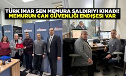 İmar Sen memura saldırıyı kanadı! Memurun can güvenliği endişesi var