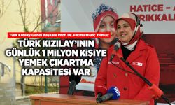 Türk Kızılay’ının günlük 1 milyon kişiye yemek çıkartma kapasitesi var