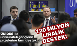 ÜNİDES ile üniversiteli gençlerin projelerine tam destek: 120 milyon liralık bütçe