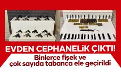 Evden cephanelik çıktı: Binlerce fişek ve çok sayıda tabanca ele geçirildi