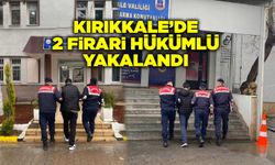 Kırıkkale’de 2 firari hükümlü yakalandı