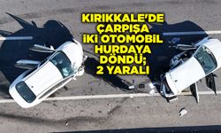 Kırıkkale'de çarpışan iki otomobil hurdaya döndü; 2 yaralı