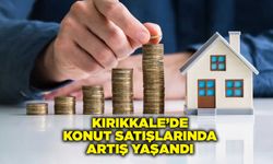 Kırıkkale’de konut satışlarında artış yaşandı