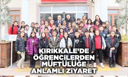 Kırıkkale’de öğrencilerden müftülüğe anlamlı ziyaret