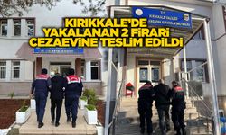 Kırıkkale’de yakalanan 2 firari hükümlü cezaevine teslim edildi