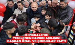 Kırıkkale’de yenilenen parkın açılışını Başkan Önal ve çocuklar yaptı