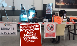 Kırıkkale’de Kaynakçılar için Mesleki Yeterlilik Sınavı