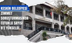 Keskin Belediyesi zimmet soruşturmasında tutuklu sayısı 8’e yükseldi