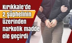 Kırıkkale’de 2 şüphelinin üzerinden narkotik madde ele geçirdi