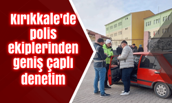 Kırıkkale'de polis ekiplerinden geniş çaplı denetim