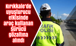 Kırıkkale’de uyuşturucu etkisinde araç kullanan sürücü gözaltına alındı