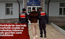 Kırıkkale’de üzerinde narkotik madde ve ruhsatsız tabanca ele geçirilen zanlı tutuklandı