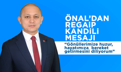 Önal’dan Regaip Kandili mesajı