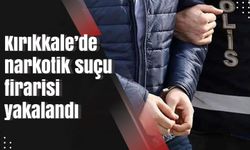 Kırıkkale’de narkotik suçu firarisi hükümlü yakalandı