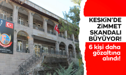 Keskin Belediyesi’nde zimmet skandalı büyüyor! 6 şüpheli daha gözaltına alındı!